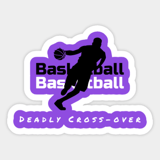 Basketball Deadly Cross-over Sticker